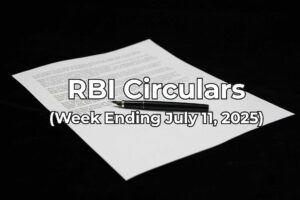 RBI Circulars for the week ending July 11 by Finakon