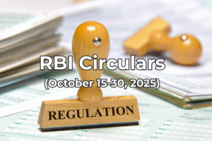 RBI Circulars - October15-30, 2025