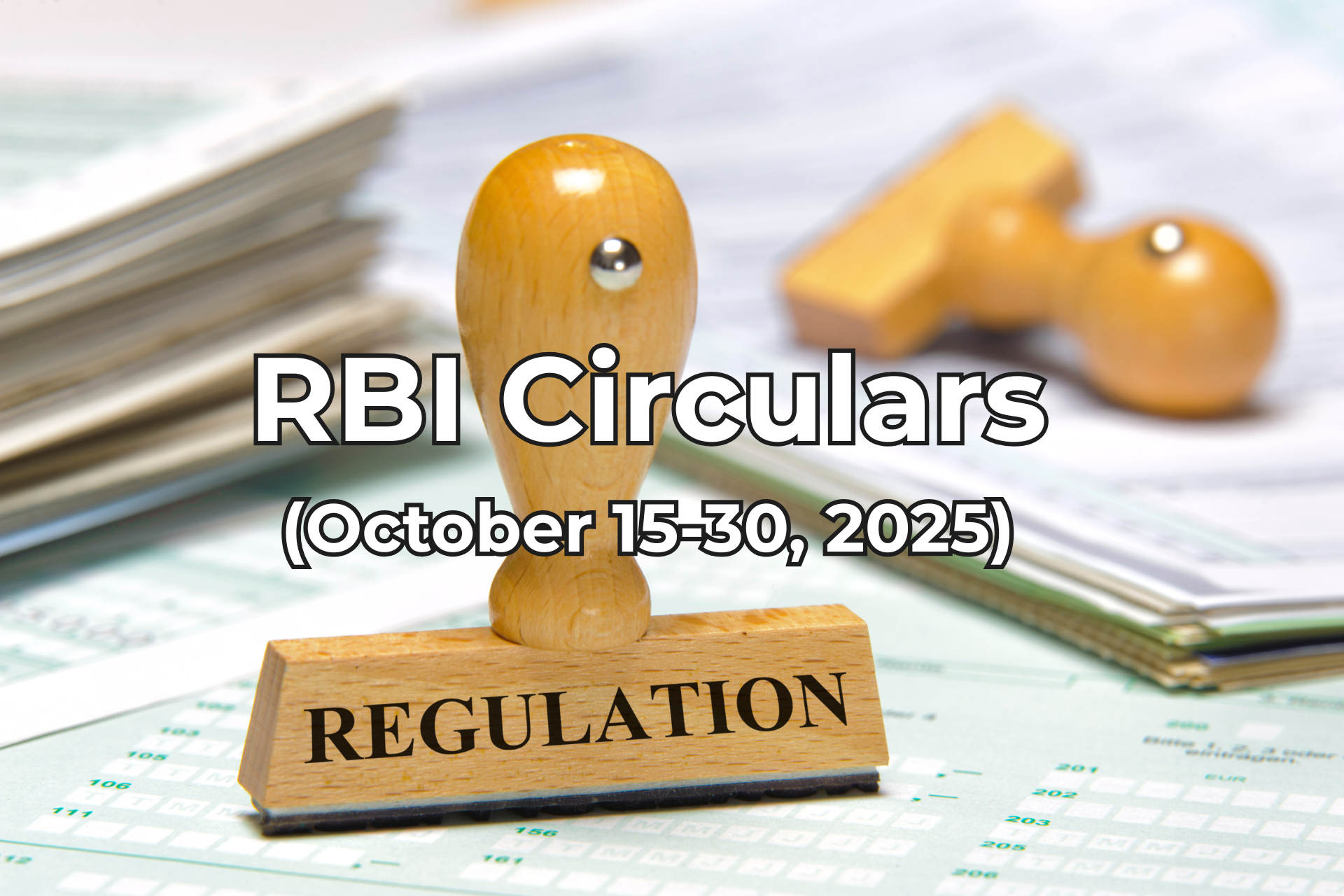 RBI Circulars - October15-30, 2025