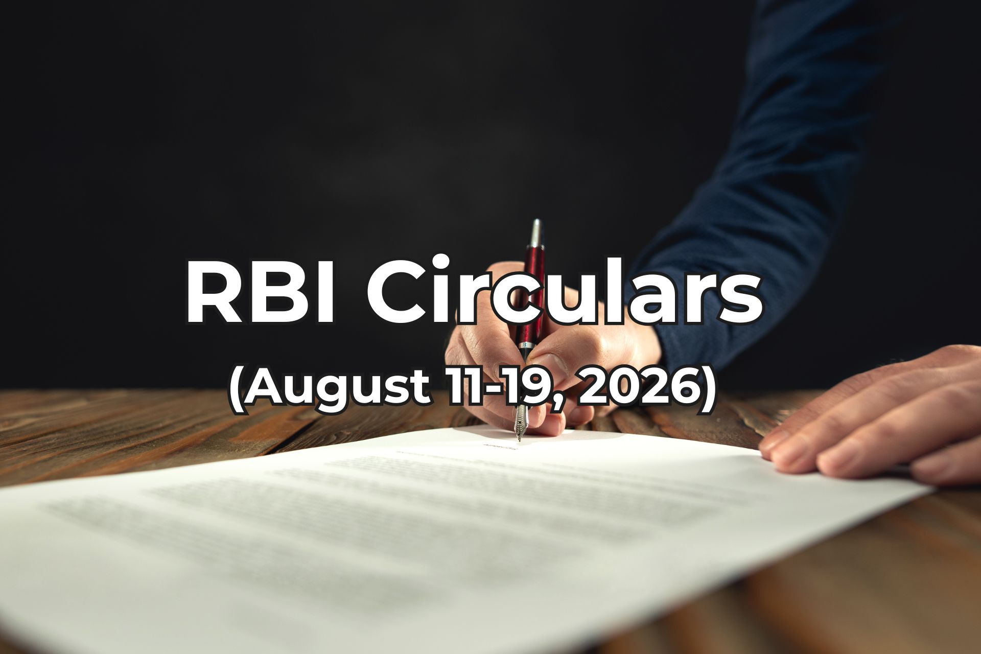 RBI Circulars Aug11-19, 2026 summarised by Finakon