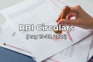 RBI Circulars issued between Aug 19-27, 2026 summarised by Finakon Technologies