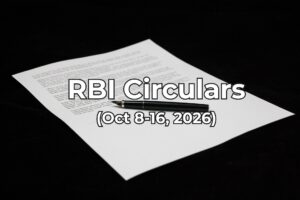 RBI Circulars between Oct8-16, 2026 summarised by Finakon